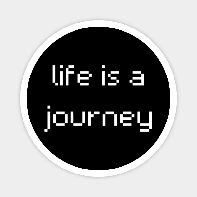 "life is a journey" Magnet by retroprints